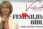 FEMINILIDADE BÍBLICA – Maria Antonieta Rocha | Romanos 1:20–32 | Vivificadas Pela Palavra de Deus
