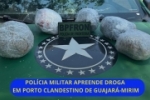 Polícia Militar apreende droga em porto clandestino de Guajará Mirim