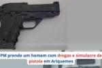 PM PRENDE UM HOMEM COM DROGAS E SIMULACRO DE PISTOLA EM ARIQUEMES