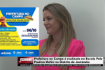 Prefeitura no Campo &eacute; realizado na Escola Polo Paulina Mafini no Distrito de Joel&acirc;ndia &ndash; V&iacute;deo