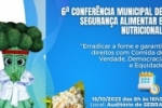 Prefeitura de Ariquemes realiza 6&ordf; Confer&ecirc;ncia Municipal de Seguran&ccedil;a Alimentar e Nutricional
