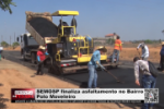SEMOSP finaliza asfaltamento no Bairro Polo Moveleiro &ndash; V&iacute;deo