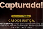 Polícia Civil prende autora de homicídio cometido contra cozinheira de 28 anos – Vítima teria levado 7 tiros de arma de fogo