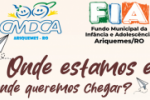 CMDCA faz convite para confer&ecirc;ncia municipal com tema “Onde estamos e onde queremos chegar” que ser&aacute; realizada na Faema nos dias 22 e 23/11