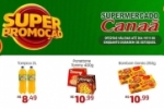 Voc&ecirc; n&atilde;o pode perder a promo&ccedil;&atilde;o de final de semana do Supermercado Cana&atilde;!