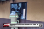 Bombeiros combatem inc&ecirc;ndio em Hotel no Setor 02 &ndash; V&iacute;deo