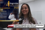 Palestra 4 Segredos para Ativar sua Liderança será realizada com vagas limitadas – Vídeo