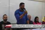 CMDCA e FIA realizam Confer&ecirc;ncia Municipal de Politicas P&uacute;blicas para Crian&ccedil;as e Adolescentes &ndash; V&iacute;deo