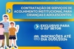 SEMDES divulga Edital de Chamamento P&uacute;blico para credenciamento de OSC para a presta&ccedil;&atilde;o de Servi&ccedil;os de Acolhimento Institucional para Crian&ccedil;as e Adolescentes