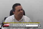 ENTREVISTA: Dr. Amalec da Costa &ndash; Vereador Loro da Sucam sofre um mandado de busca em seu gabinete e foi afastado por 120 dias