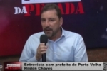 Hildon Chaves deve disputar o Senado ou Governo de Rond&ocirc;nia &ndash; O Prefeito deixou claro seu primeiro passo &eacute; eleger o sucessor na capital &ndash; V&iacute;deo