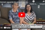AJUDE: Homem aguarda h&aacute; um ano por cirurgia card&iacute;aca em Ariquemes &ndash; Caso &eacute; urgente &ndash; V&Iacute;DEO