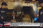PM prende foragido da justi&ccedil;a por tentativa de latroc&iacute;nio &ndash; V&Iacute;DEO
