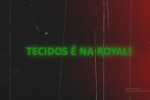Agora &eacute; a vez dos tecidos nas lojas Royal!