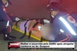Mulher &eacute; socorrida pelo SAMU ap&oacute;s atropelar cachorro na Av. Guapor&eacute; &ndash; V&Iacute;DEO