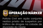 Pol&iacute;cia Civil em a&ccedil;&atilde;o conjunta realiza pris&atilde;o de suspeitos por tr&aacute;fico de drogas na cidade de Alvorada do Oeste