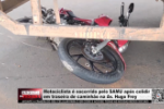 Motociclista &eacute; socorrido pelo SAMU ap&oacute;s colidir em traseira de caminh&atilde;o na Av. Hugo Frey &ndash; V&iacute;deo