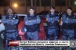 For&ccedil;a T&aacute;tica recupera objetos e carro roubados no Bairro Jardim Primavera &ndash; V&iacute;deo