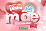 A promo&ccedil;&atilde;o "Minha M&atilde;e &eacute; um Presente" 2024 est&aacute; um sucesso!