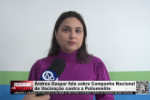 Ândrea Gaspar fala sobre Campanha Nacional de Vacinação contra a Poliomielite – Vídeo