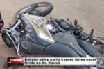 Colis&atilde;o entre carro e moto deixa casal ferido na Av. Cana&atilde; &ndash; V&iacute;deo