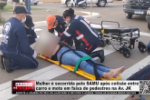 Mulher &eacute; socorrida pelo SAMU ap&oacute;s colis&atilde;o entre carro e moto em faixa de pedestres na Av. JK &ndash; V&iacute;deo