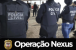 POLÍCIA CIVIL DE RONDÔNIA DEFLAGRA OPERAÇÃO NEXUS