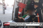 Criança é socorrida pelo SAMU após acidente envolvendo carro e moto – Vídeo