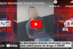 Ap&oacute;s abordagem Guarda municipal conduz usu&aacute;rio sobre posse de droga &agrave; UNISP &ndash; V&Iacute;DEO