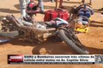 SAMU e Bombeiros socorrem três vítimas de colisão entre motos na Av. Capitão Silvio – Vídeo