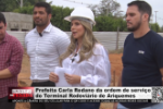 Prefeita Carla Redano da ordem de servi&ccedil;o do Terminal Rodovi&aacute;rio de Ariquemes &ndash; V&iacute;deo