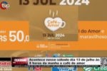 Acontece nesse S&aacute;bado dia 13 de Julho &agrave;s 8 horas da manh&atilde; o Caf&eacute; do Amor &ndash; V&iacute;deo