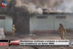 Bombeiros realizam combate a incêndio em residência no Setor BNH – Vídeo