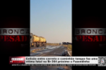 Colisão entre carreta e caminhão tanque faz uma vítima fatal na Br–364 próximo a Fazendinha – Vídeo