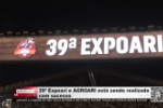 39&ordf; Expoari e AGROARI est&aacute; sendo realizada com sucesso &ndash; V&iacute;deo