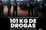 FORÇA–TAREFA PRENDE TRAFICANTE COM 101 KG DE DROGAS EM SÃO FRANCISCO DO GUAPORÉ