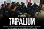 POL&Iacute;CIA CIVIL DEFLAGRA "OPERA&Ccedil;&Atilde;O TRIPALIUM" EM MACHADINHO D'OESTE E JI&ndash;PARAN&Aacute;