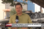 V&iacute;timas reagem &agrave; tentativa de assalto no Setor 06 de Ariquemes &ndash; V&iacute;deo