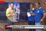 Vem a&iacute; 14&ordm; Congresso de Militares Crist&atilde;o do Estado de RO &ndash; V&iacute;deo