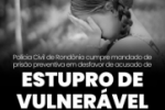 POL&Iacute;CIA CIVIL PRENTE ACUSADO DE ESTUPRO DE VULNER&Aacute;VEL