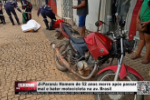 Ji&ndash;Pran&aacute;: Homem de 52 anos morre ap&oacute;s passar mal e bater motocicleta na Av. Brasil &ndash; V&iacute;deo