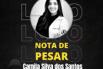 NOTA DE PESAR pelo f@lecimento da Sra. CAMILA SILVA DOS SANTOS