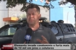 Elemento invade condom&iacute;nio e furta mais de 12 mil em j&oacute;ias e celulares &ndash; V&iacute;deo