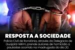 POL&Iacute;CIA CIVIL PRENDE AUTORES DE HOMIC&Iacute;DIO A PAULADAS EM GUAJAR&Aacute;&ndash;MIRIM