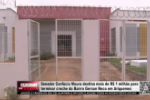 Senador Conf&uacute;cio Moura destina mais de R$ 1 milh&atilde;o para terminar creche do Bairro Gerson Neco em Ariquemes &ndash; V&iacute;deo