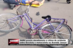 SAMU presta atendimento a vítima de acidente entre bicicleta e motocicleta na Avenida Jamari – Vídeo