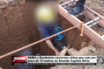 SAMU e Bombeiros socorrem v&iacute;tima que caiu em po&ccedil;o de 12 metros na Avenida Capit&atilde;o Silvio &ndash; LIVE: ESTAMOS NO AR! PROGRAMA BRONCA DA PESADA