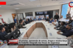 Resultado positivo da  operação contra crime organizado: 22 prisões, apreensão de armas, drogas e mostra força do trabalho integrado das forças de segurança – Vídeo