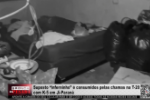 Suposto “inferninho” é consumidos pelas chamas na T –20 com K–5 em Ji– Paraná – Vídeo