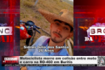 Motociclista m0rre em colisão entre moto e carro na BR–460, em Buritis – LIVE: ESTAMOS NO AR! PROGRAMA BRONCA DA PESADA